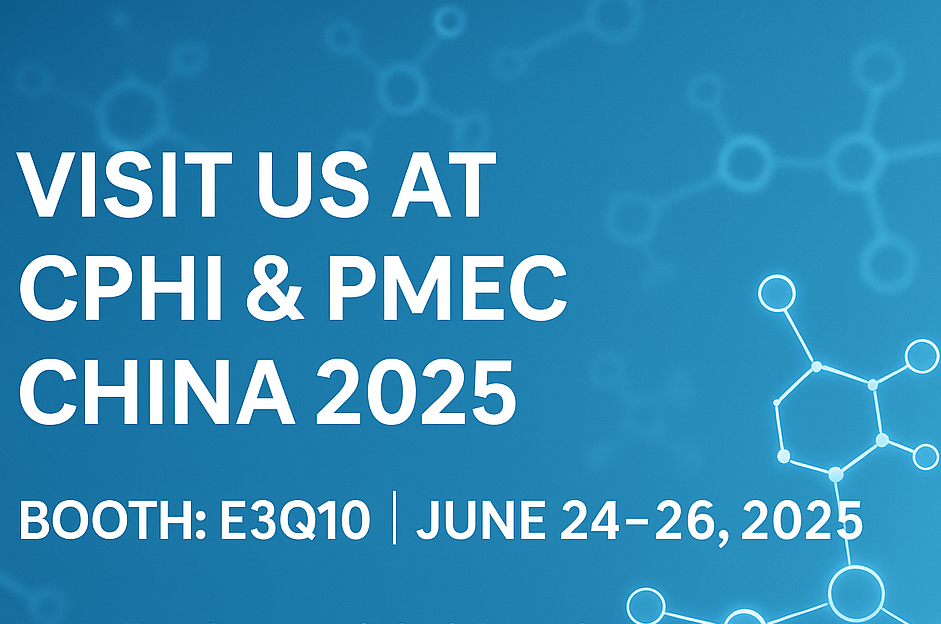 CPHI & PMEC China 2025'te bizimle tanışın - Yeni API'lerimizi ve eksipanslarımızı keşfedin!